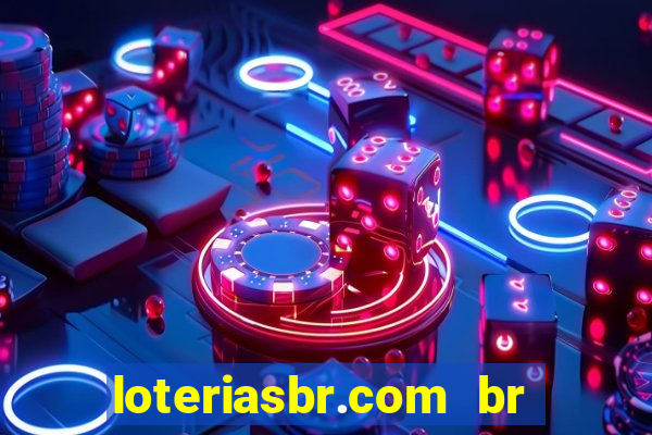 loteriasbr.com br site oficial